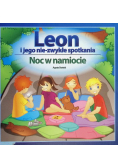 Leon i jego nie - zwykłe spotkania Noc w namiocie