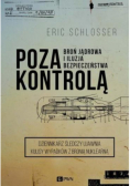 Poza kontrolą. Broń jądrowa i iluzja bezpieczeństwa