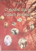 O godne życie trzech pokoleń