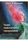 Twoja nieśmiertelna rzeczywistość