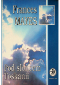 Pod słońcem Toskanii
