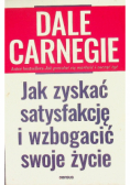 Jak zyskać satysfakcję i wzbogacić swoje życie