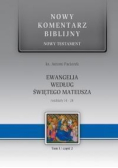 Nowy komentarz Biblijny według Świętego Mateusza Tom 1 Część 2