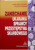 Zaniechanie ukarania sprawcy przestępstwa skarbowego