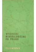 Wycieczki mineralogiczne po Polsce