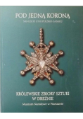 Pod jedną koroną. 300 - lecie unii polsko - saskiej