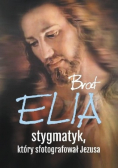 Brat Elia stygmatyk który sfotografował Jezusa
