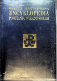 Wielka Ilustrowana Encyklopedia Powstania Warszawskiego Tom 4