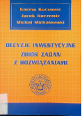 Decyzje inwestycyjne Zbiór zadań z rozwiązaniami