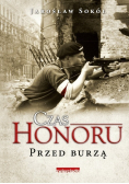 Czas Honoru przed burzą