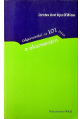 Odpowiedzi na 101 pytań o ekumenizm