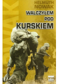 Walczyłem pod Kurskiem