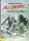 Hej, Chłopcy...