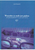 Wszystko co małe jest piękne