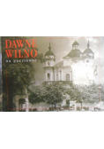 Dawnie Wilno na pocztówce