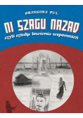 Ni szagu nazad, czyli sztuka łowienia wspomnień