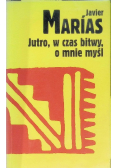 Jutro w czas bitwy o mnie myśl