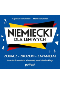 Niemiecki dla leniwych. Zobacz. Zrozum. Zapamiętaj