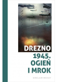Drezno 1945 Ogień i mrok