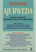 Ajurweda naturalne metody staroindyjskiej sztuki medycznej