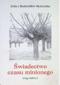 Świadectwo czasu minionego