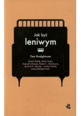 Jak być leniwym