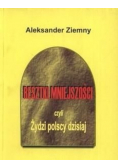 Resztki mniejszości czyli Żydzi polscy dzisiaj