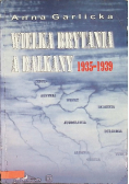 Wielka Brytania a Bałkany 1935- 1939