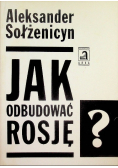 Jak odbudować Rosję