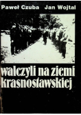 Walczyli na ziemi krasnostawskiej