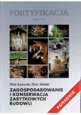 Fortyfikacja Tom XIV Zagospodarowanie i konserwacja zabytkowych budowli