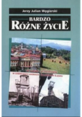 Bardzo różne życie