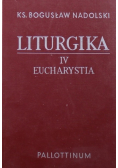 Liturgika  Eucharystia Tom 4