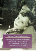 Funkcjonowanie systemu rodziny z dzieckiem przewlekle chorym dermatologicznie