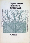 Cięcie drzew i krzewów owocowych