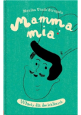 Mamma mia. Włochy dla dociekliwych