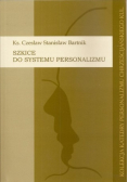 Szkice do systemu personalizmu