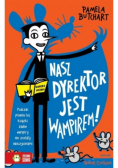 Szkolne szaleństwa Nasz dyrektor jest wampirem