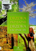 Drzewa przyjazne drzewa lecznicze