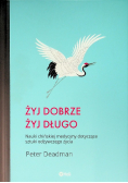 Żyj dobrze żyj długo