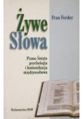 Żywe słowa Pismo Święte psychologia i komunikacja międzyosobowa
