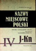 Nazwy miejscowe Polski Tom IV J-Kn