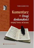 Komentarz do "Drogi doskonałości" św. Teresy