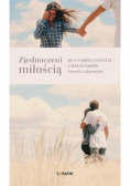 Zjednoczeni miłością. Dla narzeczonych i małżonków