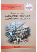 Zarządzanie rozwojem aglomeracji miejskich