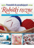 Robótki ręczne Przewodnik dla początkujących