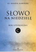 Słowo na niedzielę Rok liturgiczny C
