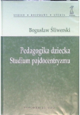 Pedagogika dziecka Studium pajdocentryzmu