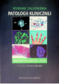 Wybrane zagadnienia patologii klinicznej