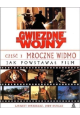 Gwiezdne wojny Część 1 Mroczne widmo  Jak powstawał film
